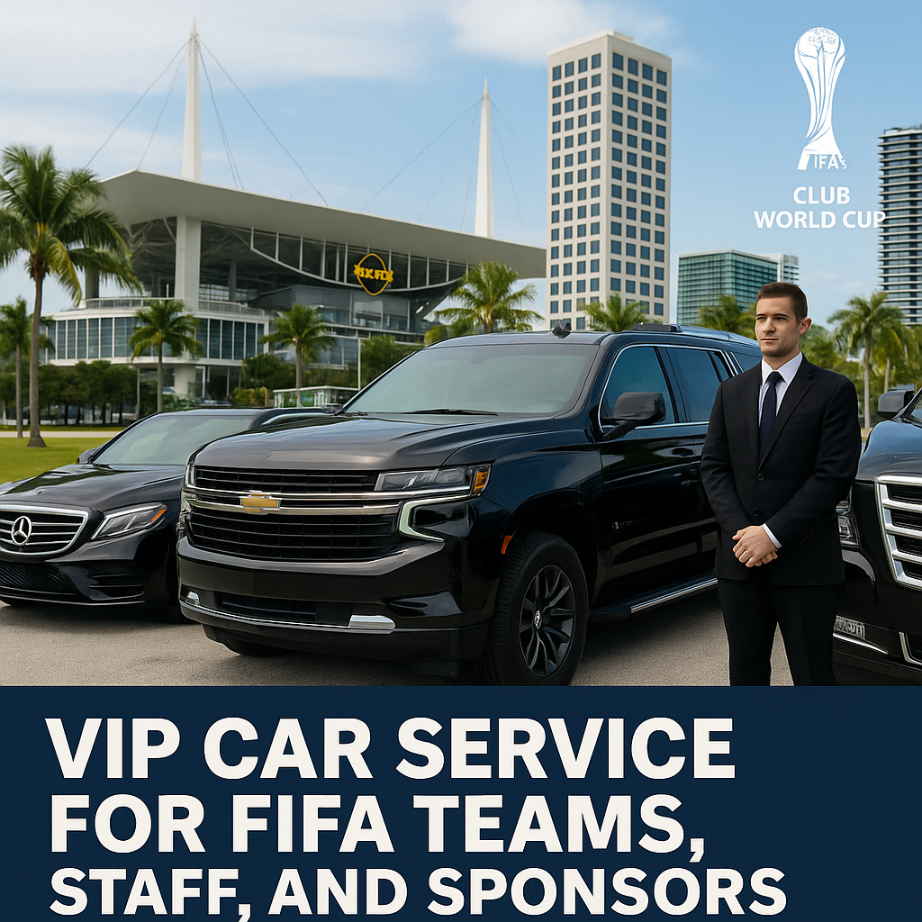 Elite Mobility for the Club World Cup: VIP Car Service for FIFA Teams, Employees, and Sponsors